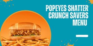 Popeyes Shatter Crunch Savers Menu uk